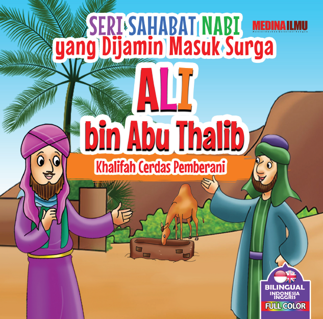 Ali bin Abi Thalib Khalifah Cerdas Pemberani