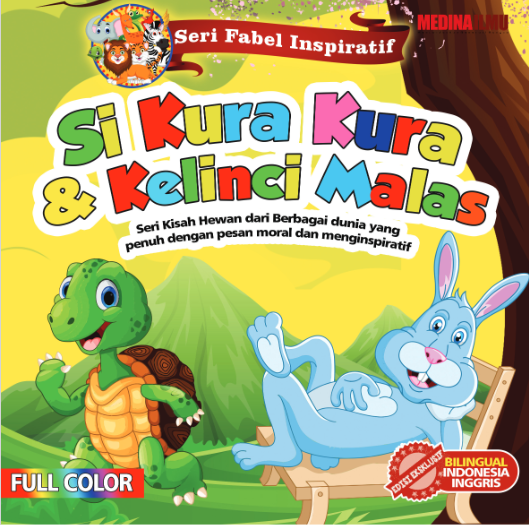 Seri Fabel Inspiratif Si Kura-Kura & Kelinci Malas